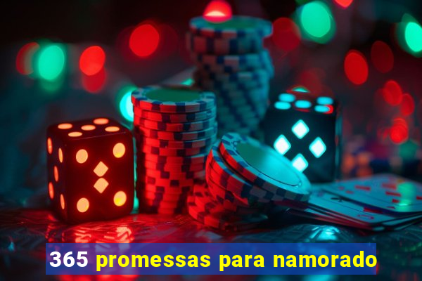 365 promessas para namorado